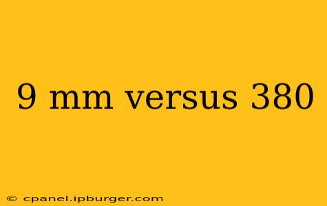 9 mm versus 380