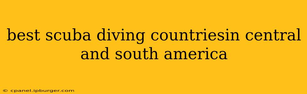 best scuba diving countriesin central and south america