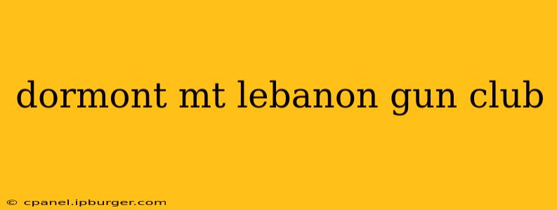 dormont mt lebanon gun club