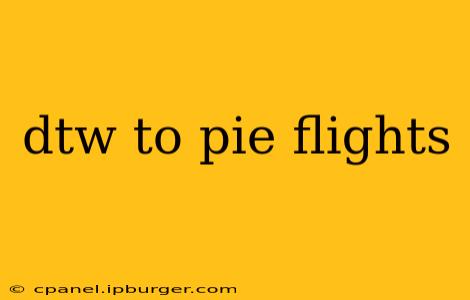dtw to pie flights