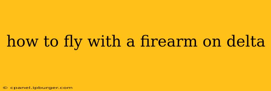 how to fly with a firearm on delta