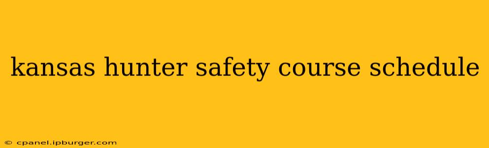 kansas hunter safety course schedule
