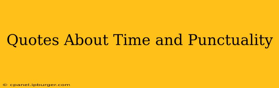 Quotes About Time and Punctuality