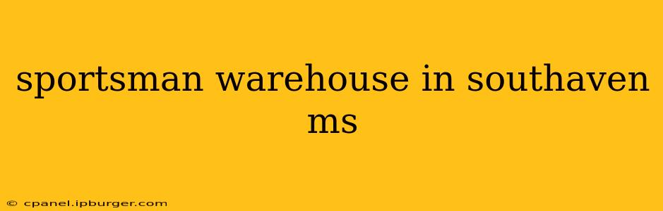 sportsman warehouse in southaven ms
