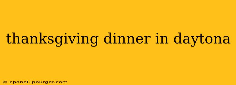 thanksgiving dinner in daytona